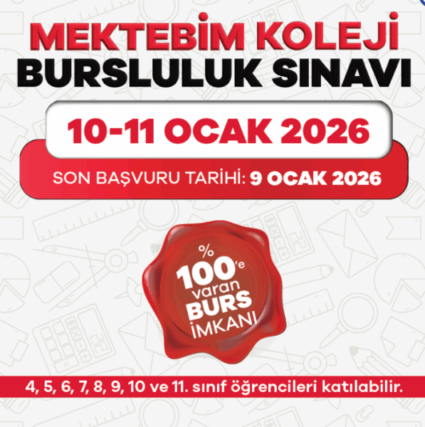 Mektebim Koleji Bursluluk Sınavına Hemen Başvur Sınav Tarihleri: 10 - 11 Ocak